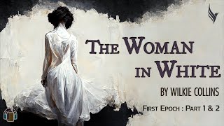 Best Novel quotThe Woman In Whitequot by Wilkie Collins  Audiobook  1st Epoch  Part 1 amp 2 [upl. by Anaerb]