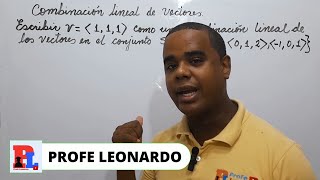 COMBINACIÓN LINEAL DE VECTORES EN R3  COMO ESCRIBIR UNA COMBINACION LINEAL DE VECTORES EN R3 [upl. by Rosalinde]