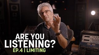 Are You Listening Ep 4  Limiting in Mastering Part 1 [upl. by Nilrem]