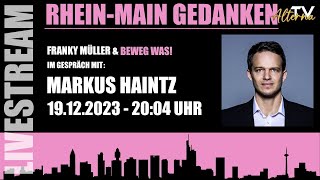 Rhein Main Gedanken 155Beweg Was Im Gespräch mit Markus Haintz [upl. by Forrest]