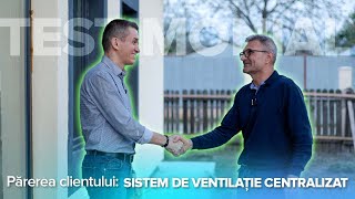 De ce să montezi o centrală de ventilație  Testimonial client  Cristian Răsuceanu [upl. by Lleynad]