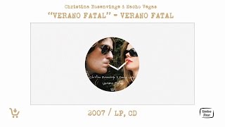 CH ROSENVINGE amp NACHO VEGAS  quotVerano Fatalquot  Verano Fatal AUDIO OFICIAL [upl. by Latrell]