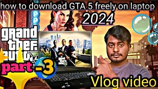 how to download  GTA 5 freely on PC comparing to system requirement Vlog video  in Kannada part 3 [upl. by Modern]