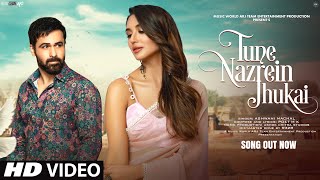 New Song 2024 Tune Nazrein Jhukai  New Hindi Song  Emraan Hashmi  Romantic Song  Video Song [upl. by Nollahs]