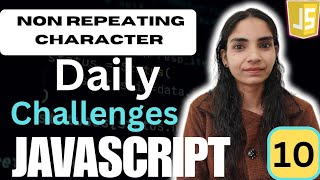 Javascript Mastery Find Non Repeating Character 11 [upl. by Ehav519]