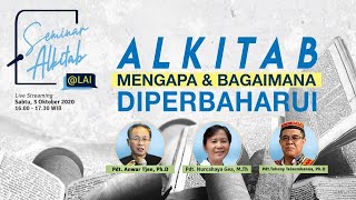 SeminarAlkitab  ALKITAB MENGAPA DAN BAGAIMANA DIPERBAHARUI [upl. by Lemak472]