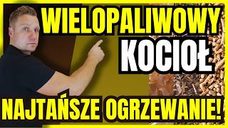 JAKIE JEST NAJTAŃSZE OGRZEWANIE🤔ZNAMY ODPOWIEDŹ SPOSÓB NA OGRZANIE DOMUFIRMY KOCIOŁ WIELOPALIWOWY [upl. by Karsten]