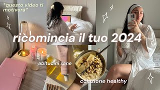 Come ritrovare la motivazione e iniziare a vivere davvero il 2024 ✨🌸🪄 aesthetic vlog [upl. by Kuth986]