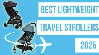 Best Lightweight Travel Strollers 2025  Preview Summer 2024 BABYZEN NUNA BUGABOO [upl. by Fairman]