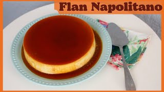 Flan Napolitano TIPS PARA QUE TE QUEDE PERFECTO [upl. by Enyallij385]