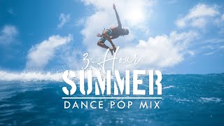 Summer Dance Party Mix ☀️ 3hour playlist 🌊 [upl. by Attenyl]