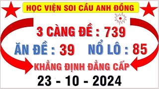 HỌC VIỆN SOI CẦU ANH ĐỒNG 2310 SOI CẦU LÔ  SOI CẦU ĐỀ  PHÂN TÍCH CẦU KÈO  SOI CẦU CHỐT SỐ [upl. by Moina300]