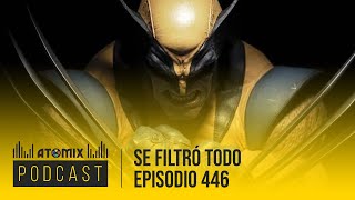 Se filtró todo – Atomix Podcast 446 [upl. by Aneetsirk]