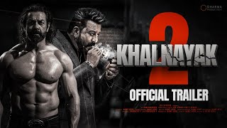 Khalnayak 2  Official Trailer  Sanjay Dutt  Bobby Deol  Madhuri Dixit  Jackie Shroff  News [upl. by Tessil]