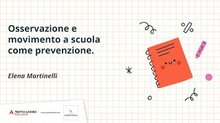 Osservazione e movimento a scuola come prevenzione  Elena Martinelli [upl. by Sanoj816]