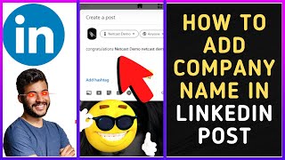 How to Add Company Name in Linkedin Post [upl. by Ansela107]