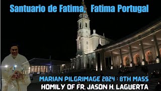 2024 Marian Pilgrimage  8th Mass at the Santuario de Fatima Fatima Portugal [upl. by Sukey]