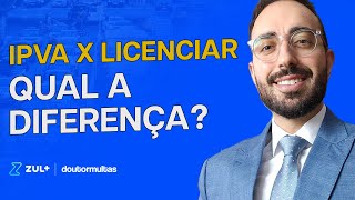 IPVA X LICENCIAMENTO QUAL A DIFERENÇA E A IMPORTÂNCIA DE ESTAR SEMPRE EM DIA [upl. by Odele]