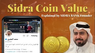 Sidra Coin Value explained by the Sidra Bank Founder MUST WATCH [upl. by Arabelle]