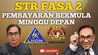 PEMBAYARAN FASA 2 STR BERMULA MINGGU HADAPAN [upl. by Amre338]