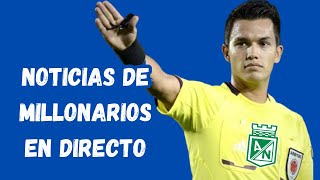 Noticias De Millonarios En Directo [upl. by Venola]