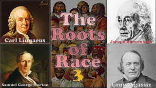 Samuel George Morton The Roots of Race 3 [upl. by Ferdinande668]