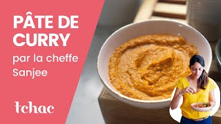 Recette de pâte de curry maison par la cheffe indienne Sanjee  TCHAC [upl. by Eirolam]