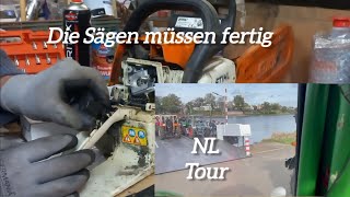 Stihl Kettensägen vorbereiten  Große Niederland Tour [upl. by Aihcila]