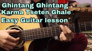 Ghintang  Guitar lesson  Karma Tseten  Mero Maya Nau Dada pari [upl. by Teeniv]