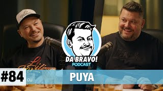 DA BRAVO Podcast 84 cu Puya [upl. by Katie]