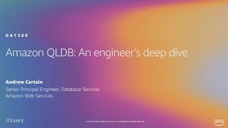 AWS reInvent 2019 Amazon QLDB An engineer’s deep dive on why this is a game changer DAT380 [upl. by Jordans]