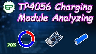 How to use TP4056 module to charge LiIon battery  TP4056 Analyzing [upl. by Hertzfeld]