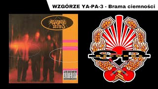 WZGÓRZE YAPA 3  Brama ciemności OFFICIAL AUDIO [upl. by Atrebla]