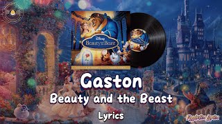 Gaston  Beauty and the BeastLyricsDisney Movie Soundtrack [upl. by Animsaj]