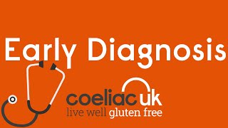 EARLY DIAGNOSIS  COELIAC UK [upl. by Asil]