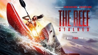 THE REEF STALKED Official Trailer 2022 Shark Attack Movie [upl. by Adnorahc435]