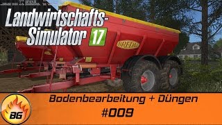 LS17  Gemeinde Rade 009  BodenbearbeitungDüngen  Lets Play HD [upl. by Aidroc735]