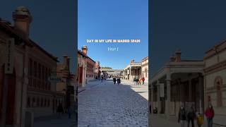 Day in my life Madrid Spain 🇪🇸 madrid travelspain [upl. by Clapp]