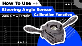 How to Use Steering Angle Sensor Calibration Function on SDS  2015 GMC Terrain [upl. by Hannan]