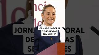 ¡SÍ se pudo 🤩 CLAUDIA SHEINBAUM 🇲🇽 confirma MESAS de TRABAJO 👀para REDUCCIÓN de JORNADA LABORAL 🧑‍🔧 [upl. by Aicilaanna]