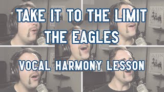 Take It to the Limit VOCAL HARMONY LESSON [upl. by Becket756]