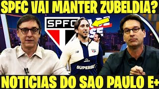 SPFC INFO  SÃƒO PAULO DE OLHO NO VASCO ZUBELDIA PODE SER DEMITIDO DO SPFC  NOTICIAS DO SPFC E [upl. by Nalat]