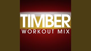 Timber Workout Extended Mix [upl. by Endo707]