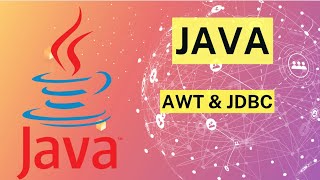 javaDay38 Java AWT and JDBC Intro [upl. by Bea898]