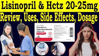 lisinopril and hydrochlorothiazide Tablets Uses  Lisinopril Hctz 2025 mg Review  Side Effects [upl. by Ketchum]