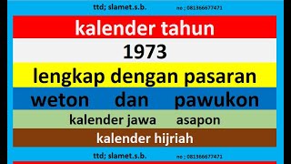 kalender 1973 lengkap pawukon  weton  pasaran kalender jawa  hijriah [upl. by Clary720]