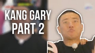 Kang Gary Funny Moments  Part 2 [upl. by Reckford181]