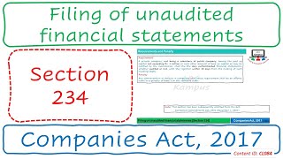 Section 234 Filing of unaudited financial statements  Companies Act 2017 CL084 [upl. by Sheeree]