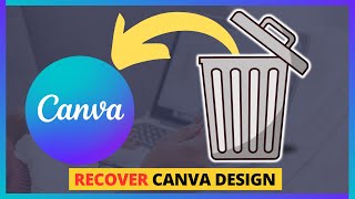 How To Restore Your Design in Canva QUICK amp EASY  Recover Deleted Canva Design [upl. by Marabelle]