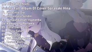 AI Blue Archive Geisha Full Album 01 Cover Sorasaki Hina [upl. by Ennovi]